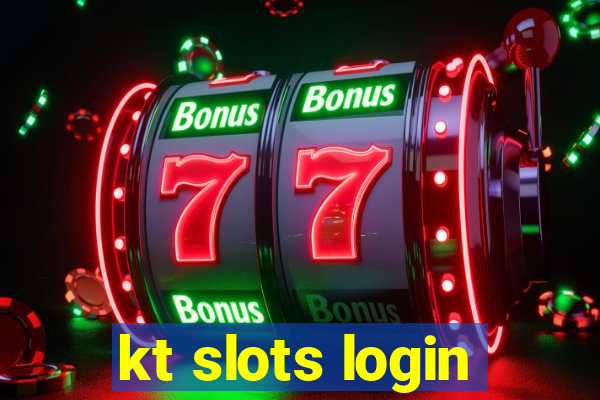 kt slots login